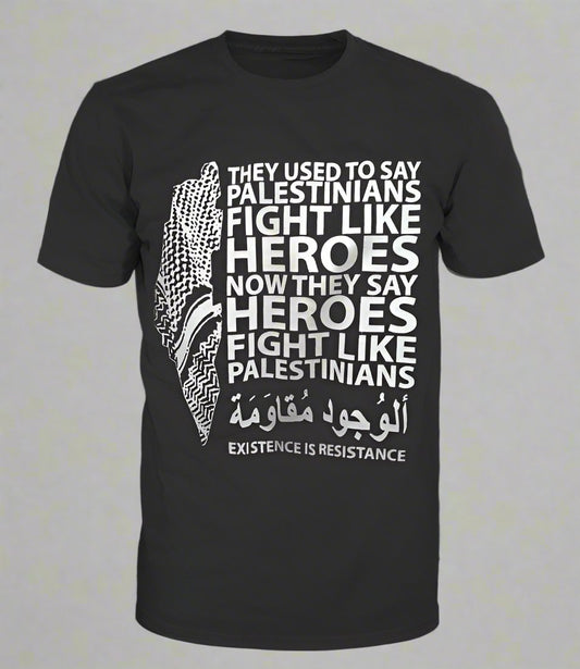 "Heroes Fight Like Palestinians" Unisex Cotton T-Shirt